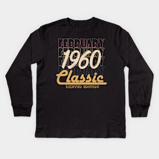 february 1960 birthday Kids Long Sleeve T-Shirt